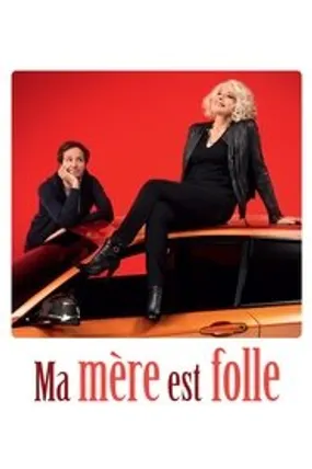 Affiche officielle du film Ma mère est folle (2018) en French - Regarder en streaming sur GauloisFlix