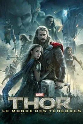 Affiche officielle du film Thor : Le Monde des ténèbres (2013) en TrueFrench - HDLight - Regarder en streaming sur GauloisFlix