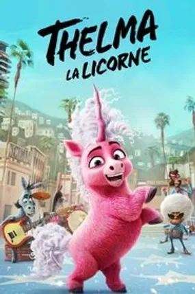 Affiche officielle du film Thelma la licorne (2024) en TrueFrench - HDLight - Regarder en streaming sur GauloisFlix