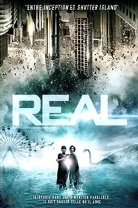 Affiche officielle du film Real (2013) en French - Regarder en streaming sur GauloisFlix