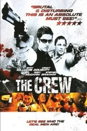 Affiche officielle du film The Crew (2008) en TrueFrench - DVDRIP - Regarder en streaming sur GauloisFlix
