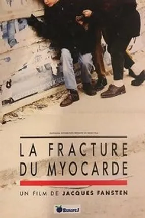 Affiche officielle du film La Fracture du myocarde (1991) en TrueFrench - DVDRIP - Regarder en streaming sur GauloisFlix