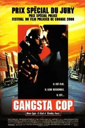 Affiche officielle du film Gangsta Cop (1999) en TrueFrench - HDLight - Regarder en streaming sur GauloisFlix