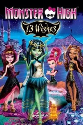 Affiche officielle du film Monster High - 13 souhaits (2013) en TrueFrench - HDLight - Regarder en streaming sur GauloisFlix