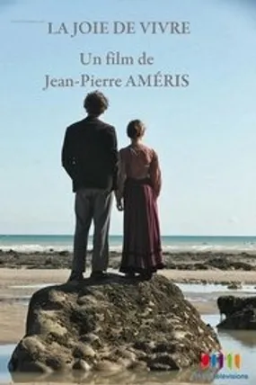 Affiche officielle du film La Joie de vivre (2011) en French - Regarder en streaming sur GauloisFlix