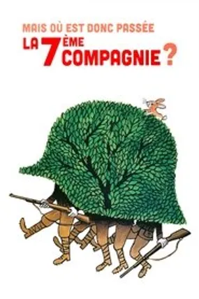 Affiche officielle du film Mais où est donc passée la 7ème compagnie ? (1973) en French - HDLight - Regarder en streaming sur GauloisFlix