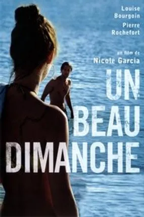 Affiche officielle du film Un beau dimanche (2013) en TrueFrench - HDLight - Regarder en streaming sur GauloisFlix