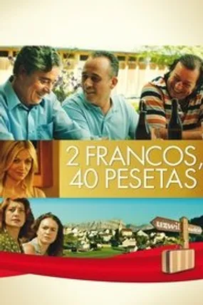 Affiche officielle du film 2 francos, 40 pesetas (2014) en French - Regarder en streaming sur GauloisFlix