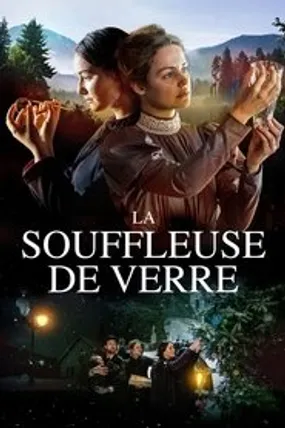 Affiche officielle du film La Souffleuse de verre (2016) en TrueFrench - HDLight - Regarder en streaming sur GauloisFlix