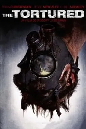 Affiche officielle du film The Tortured (2010) en TrueFrench - HDLight - Regarder en streaming sur GauloisFlix