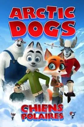 Affiche officielle du film Arctic Dogs : Mission polaire (2019) en French - HDLight - Regarder en streaming sur GauloisFlix