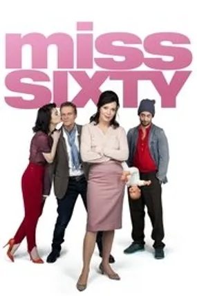 Affiche officielle du film Miss Sixty (2014) en French - Regarder en streaming sur GauloisFlix