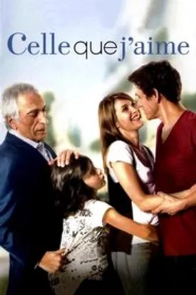 Affiche officielle du film Celle que j'aime (2009) en French - Regarder en streaming sur GauloisFlix