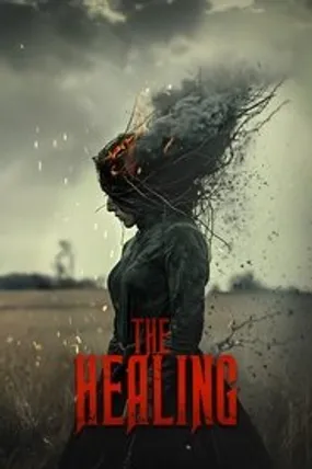 Affiche officielle du film The Healing (2025) en VOSTFR - HDLight - Regarder en streaming sur GauloisFlix