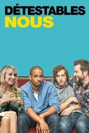 Affiche officielle du film Détestables Nous (2014) en French - Regarder en streaming sur GauloisFlix