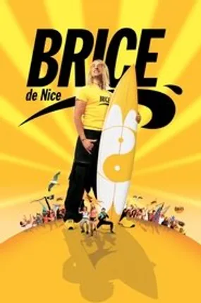 Affiche officielle du film Brice de Nice (2005) en French - HDLight - Regarder en streaming sur GauloisFlix