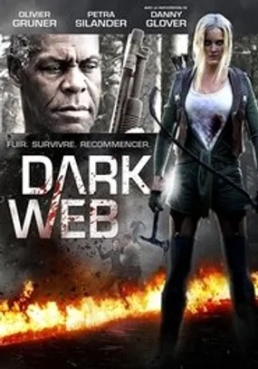 Affiche officielle du film Dark Web (2016) en TrueFrench - HDLight - Regarder en streaming sur GauloisFlix