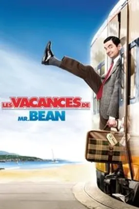 Affiche officielle du film Les Vacances de Mr. Bean (2007) en TrueFrench - HDLight - Regarder en streaming sur GauloisFlix