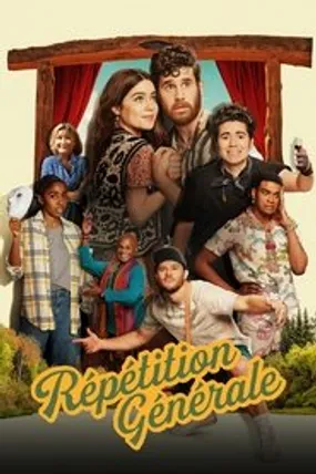 Affiche officielle du film Répétition générale (2023) en TrueFrench - HDLight - Regarder en streaming sur GauloisFlix