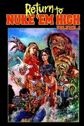 Affiche officielle du film Return to Nuke 'Em High Volume 1 (2013) en VOSTFR - HDLight - Regarder en streaming sur GauloisFlix