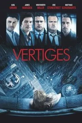 Affiche officielle du film Vertiges (2014) en TrueFrench - HDLight - Regarder en streaming sur GauloisFlix