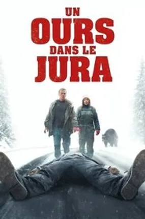 Affiche officielle du film Un ours dans le Jura (2025) en TrueFrench - HDLight - Regarder en streaming sur GauloisFlix