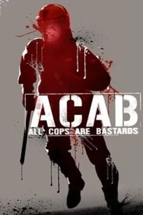 Affiche officielle du film A.C.A.B. - All Cops Are Bastards (2012) en VOSTFR - DVDRIP - Regarder en streaming sur GauloisFlix