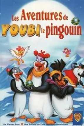 Affiche officielle du film Les Aventures de Youbi le pingouin (1995) en TrueFrench - HDLight - Regarder en streaming sur GauloisFlix