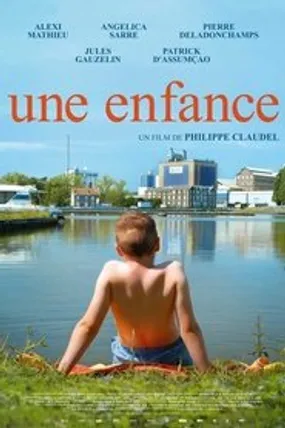 Affiche officielle du film Une enfance (2015) en French - Regarder en streaming sur GauloisFlix