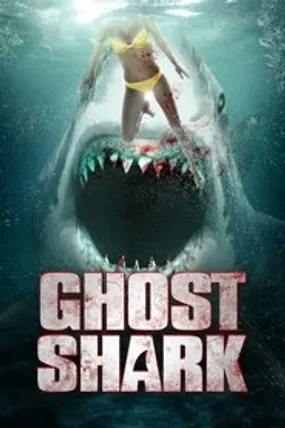 Affiche officielle du film Ghost Shark (2013) en French - DVDRIP - Regarder en streaming sur GauloisFlix