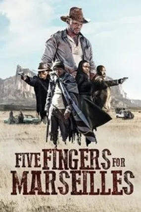 Affiche officielle du film Five Fingers for Marseilles (2018) en French - Regarder en streaming sur GauloisFlix