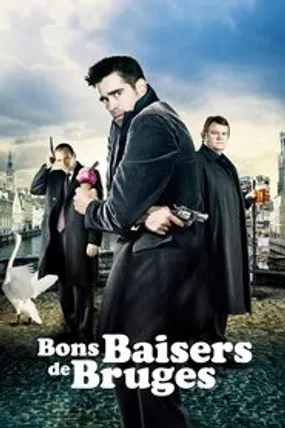 Affiche officielle du film Bons baisers de Bruges (2008) en TrueFrench - HDLight - Regarder en streaming sur GauloisFlix