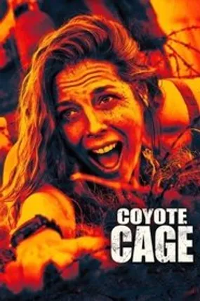 Affiche officielle du film Coyote Cage (2023) en French - Bdrip LD - Regarder en streaming sur GauloisFlix