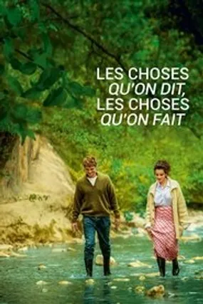 Affiche officielle du film Les choses qu'on dit, les choses qu'on fait (2020) en French - HDLight - Regarder en streaming sur GauloisFlix