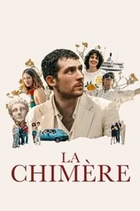 Affiche officielle du film La Chimère (2023) en TrueFrench - HDLight - Regarder en streaming sur GauloisFlix
