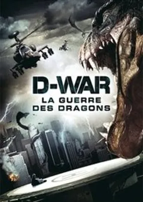 Affiche officielle du film D-War : La Guerre des Dragons (2007) en TrueFrench - HDLight - Regarder en streaming sur GauloisFlix