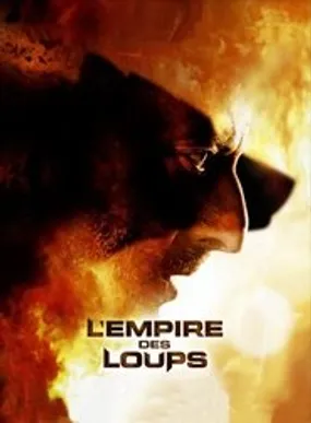 Affiche officielle du film L'Empire des loups (2005) en TrueFrench - HDLight - Regarder en streaming sur GauloisFlix