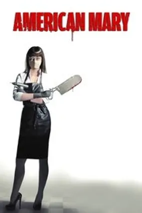 Affiche officielle du film American Mary (2013) en French - Regarder en streaming sur GauloisFlix
