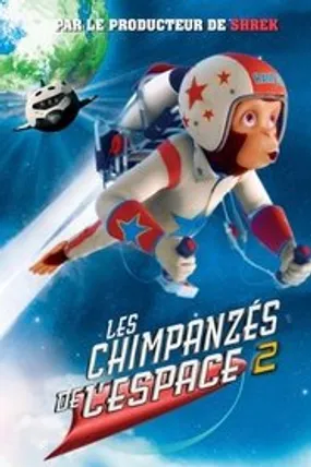 Affiche officielle du film Les chimpanzés de l'espace 2 (2010) en TrueFrench - HDLight - Regarder en streaming sur GauloisFlix