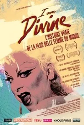 Affiche officielle du film I Am Divine (2014) en TrueFrench - DVDRIP - Regarder en streaming sur GauloisFlix