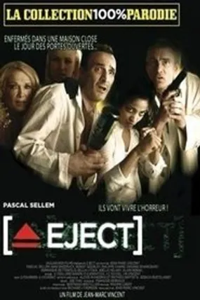 Affiche officielle du film Eject (2010) en French - Regarder en streaming sur GauloisFlix