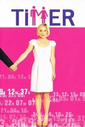 Affiche officielle du film TiMER (2009) en French - Regarder en streaming sur GauloisFlix