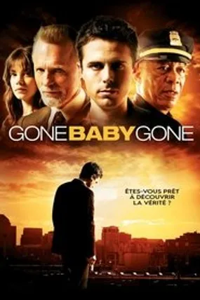 Affiche officielle du film Gone Baby Gone (2007) en TrueFrench - HDLight - Regarder en streaming sur GauloisFlix
