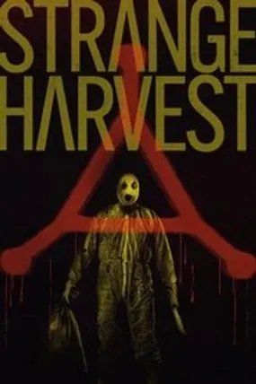 Affiche officielle du film Strange Harvest (2025) en VOSTFR - HDLight - Regarder en streaming sur GauloisFlix