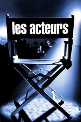 Affiche officielle du film Les Acteurs (2000) en French - Regarder en streaming sur GauloisFlix