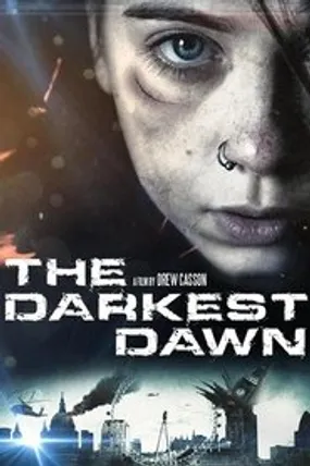 Affiche officielle du film The Darkest Dawn (2016) en TrueFrench - HDLight - Regarder en streaming sur GauloisFlix
