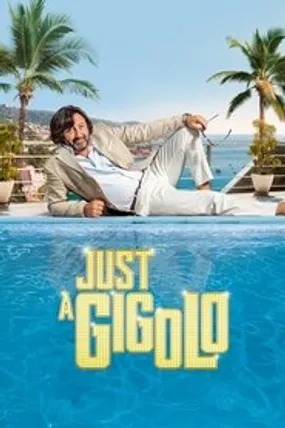 Affiche officielle du film Just a Gigolo (2019) en TrueFrench - HDLight - Regarder en streaming sur GauloisFlix