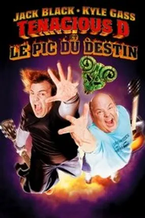 Affiche officielle du film Tenacious D in The Pick of Destiny (2006) en TrueFrench - HDLight - Regarder en streaming sur GauloisFlix