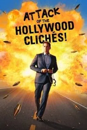 Affiche officielle du film Attack of the Hollywood Clichés! (2021) en VOSTFR - HDLight - Regarder en streaming sur GauloisFlix