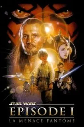 Affiche officielle du film Star Wars, épisode I - La Menace fantôme (1999) en TrueFrench - HDLight - Regarder en streaming sur GauloisFlix